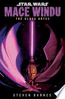 Star Wars: Mace Windu: The Glass Abyss