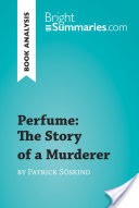 Perfume: The Story of a Murderer by Patrick Sskind (Book Analysis)