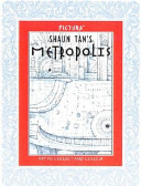 Shaun Tan's Metropolis