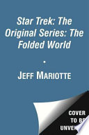 Star Trek: The Original Series: The Folded World