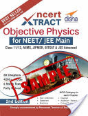 (SAMPLE) NCERT Xtract  Objective Physics for NEET/ JEE Main, Class 11/ 12, AIIMS, BITSAT, JIPMER, JEE Advanced 2nd Edition