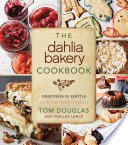 The Dahlia Bakery Cookbook