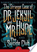 The Strange Case of Dr Jekyll And Mr Hyde & the Suicide Club