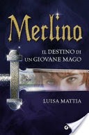 Merlino. Il destino di un giovane mago