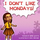 I Don't Like Mondays