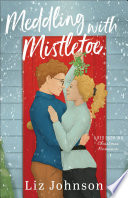 Meddling with Mistletoe