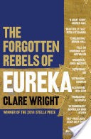 The Forgotten Rebels of Eureka