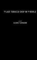 The Last Tobacco Shop in the World