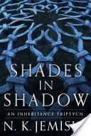 Shades in Shadow: An Inheritance Triptych
