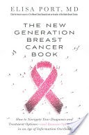 The New Generation Breast Cancer Book