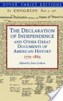 The Declaration of Independence and Other Great Documents of American History, 1775-1864