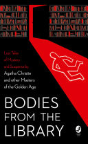 Bodies from the Library: Lost Classic Stories by Masters of the Golden Age