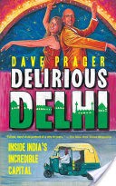 Delirious Delhi