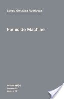 The Femicide Machine