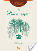 The Chronicles of Narnia Vol II: Prince Caspian