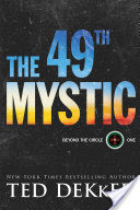 The 49th Mystic (Beyond the Circle Book #1)