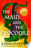 The Maid and the Crocodile