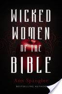 Wicked Women of the Bible