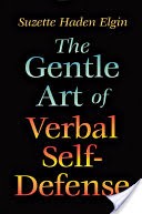The Gentle Art of Verbal Self Defense
