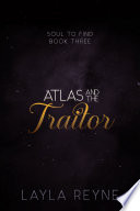 Atlas and the Traitor