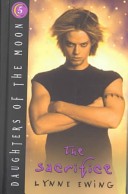 Daughters of the Moon: The Sacrifice - Book #5