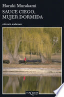 Sauce ciego, mujer dormida