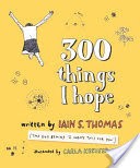 300 Things I Hope