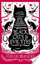 Black Cats and Evil Eyes