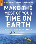 Make The Most Of Your Time On Earth