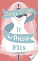 If The Dress Fits: A heartwarming romantic comedy guaranteed to sweep you off your feet!