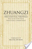 Zhuangzi: The Essential Writings with Selections from Traditional Commentaries