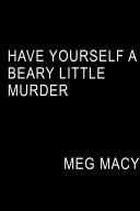 Have Yourself a Beary Little Murder