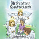 My Grandma's Guardian Angels