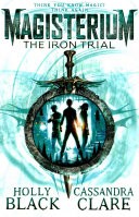 Magisterium 01: The Iron Trial