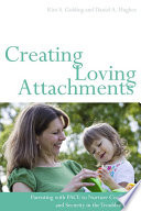 Creating Loving Attachments