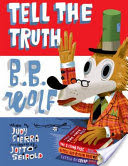Tell the Truth, B.B. Wolf