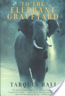 To the Elephant Graveyard