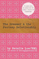 The Dreamer and the Fantasy Relationship