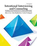 Intentional Interviewing and Counseling: Facilitating Client Development in a Multicultural Society