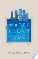 Water I Wont Touch