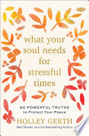 What Your Soul Needs for Stressful Times
