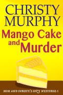 Mango Cake and Murder