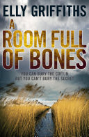 A Room Full of Bones: A Ruth Galloway Investigation 4