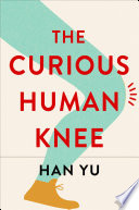 The Curious Human Knee