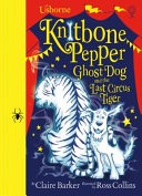 Knitbone Pepper and the Last Circus Tiger