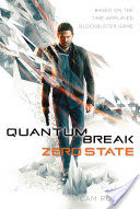 Quantum Break: Zero State