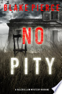 No Pity (A Valerie Law FBI Suspense ThrillerBook 2)