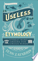 Useless Etymology