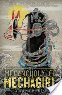 The Melancholy of Mechagirl