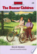 Bicycle Mystery (The Boxcar Children Mysteries #15)